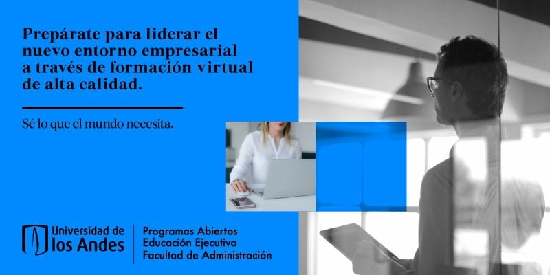 Prepárate para liderar el nuevo entorno empresarial a través de formación virtual de alta calidad