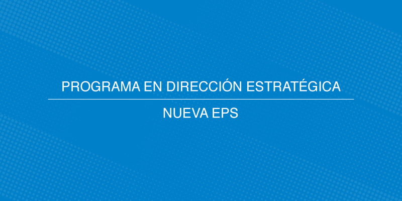 Cierre del programa en dirección estratégica – nueva eps