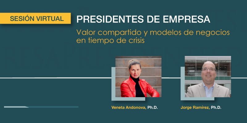 ¿Por qué el valor compartido empresarial es la mejor vía para salir de la crisis?